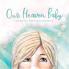 Our Heaven Baby: A Children's Book on Miscarriage and the Hope of Heaven