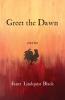 Greet the Dawn