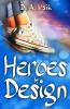 HEROES by DESIGN: 1