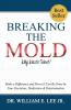 Breaking the Mold - Why Waste Talent?