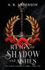 Reign of Shadow and Ashes