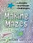Making Mazes: Lessons Workbook & Challenges!