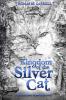 Kingdom of the Silver Cat: 1 (The Sapphire Fruit Chronicles)