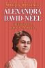 Alexandra David-Neel: Spiritual Icon Feminist Anarchist