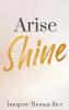 Arise Shine
