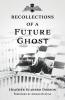 Recollections of a Future Ghost: 2