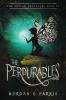 The Perdurables: 4 (Chalam Færytales)
