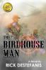 The Birdhouse Man