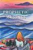 Prophetic Musings: 31 Days of Reflection Prayer and Intercession