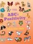The ABC's of Positivity