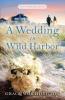 A Wedding in Wild Harbor (Wild Harbor Beach Book 5)