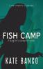 Fish Camp: A Young Girl's Journey to Freedom: 1 (Sara Rodriguez Mystery)