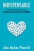 Indispensable: The prescription for a fulfilling pharmacy career