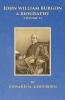 John William Burgon A Biography Volume II