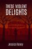 These Violent Delights