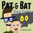 Pat & Bat: Baby Basics: 3