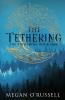 The Tethering: 1