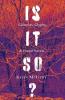 Is It So? Glimpses Glyphs & Found Novels