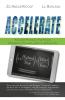 Accelerate: A Guided Playbook for Young Dreamers Scholars Artists and Athletes