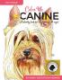 Color Me Canine (Toy Group): A Coloring Book for Dog Owners of All Ages: 1