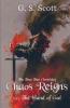 Chaos Reigns Vol. 1: The Hand of God: 2 (The True Tree Chronicles)