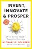 Invent Innovate and Prosper