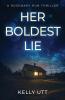 Her Boldest Lie: 3 (Rosemary Run)
