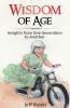 Wisdom of Age: Insights from One Generation to Another