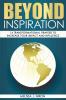 Beyond Inspiration: 14 Transformational Prayers to Increase Your Impact and Influence