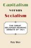 Capitalism Versus Socialism: The Great Seligman-Nearing Debate of 1921