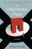 The Importance of Paris: Loves Lies and Resolutions
