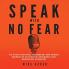 Speak With No Fear