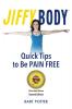 Jiffy Body: The 10-Minute System to Avoid Joint and Muscle Pain