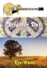 Brighter Day: 2 (Our Days)