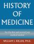 History of Medicine for the First and Second Year Medical Student