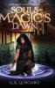 Souls of Magic's Dawn: Book 1 of the Covenant of Souls
