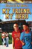 My Friend My Hero: The Hero Book Series 1