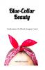 Blue-Collar Beauty: Confessions of a Plastic Surgery Coach