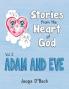 Stories from the Heart of God Adam and Eve