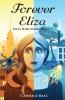 Forever Eliza: 1 (Eliza Hart)