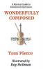 Wonderfully Composed: A Musical Guide to Emotional Expression: 1 (Authentic Expressions)