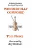 Wonderfully Composed: A Musical Guide to Emotional Expression: 1 (Authentic Expresions)