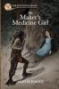 The Maker's Medicine Girl: The Maker's Medicine Girl: 2 (The Flintlock Sagas)