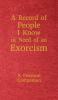 A Record of People I Know in Need of an Exorcism: A Pastoral Companion