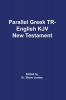 Parallel Greek Received Text and King James Version The New Testament