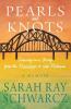 Pearls and Knots: Dancing on a String from the Mississippi to Lake Michigan