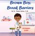 Brown Boy Break Barriers