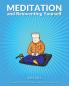 Meditation and Reinventing Yourself