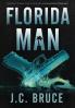 Florida Man: A Story From the Files of Alexander Strange: 2 (The Strange Files)