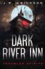 Dark River Inn: 1 (Troubled Spirits)